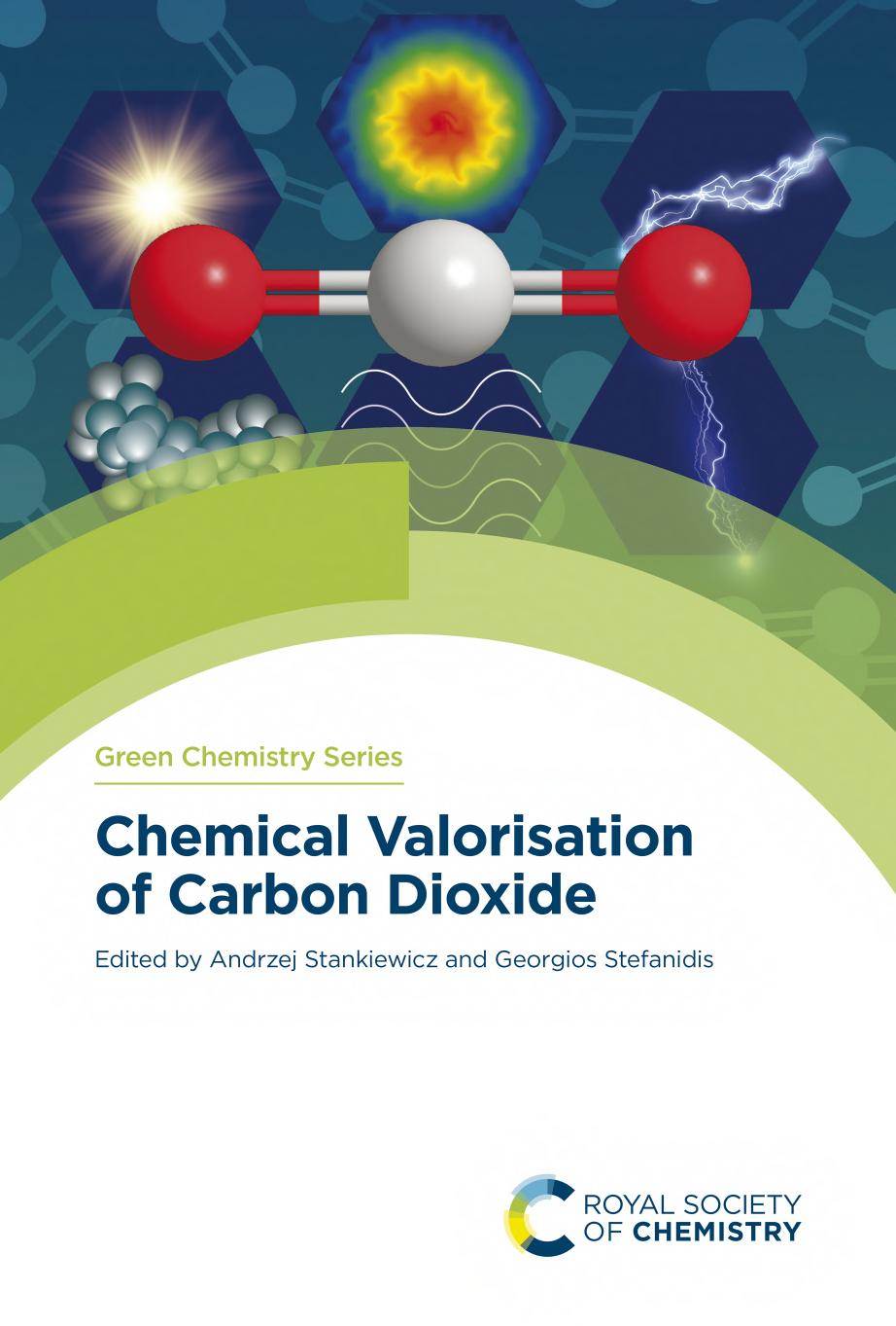 Chemical Valorisation of Carbon Dioxide by Stefanidis G. Stankiewicz A. (ed.)