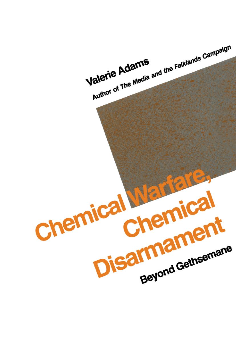 Chemical Warfare, Chemical Disarmament: Beyond Gethsemane by Valerie Adams (auth.)