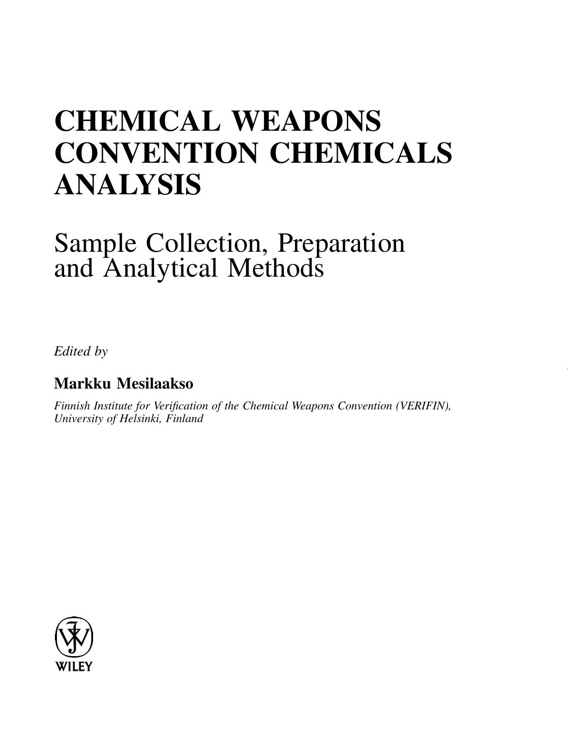 Chemical Weapons Convention Chemicals Analysis: Sample Collection, Preparation and Analytical Methods by Markku Mesilaakso