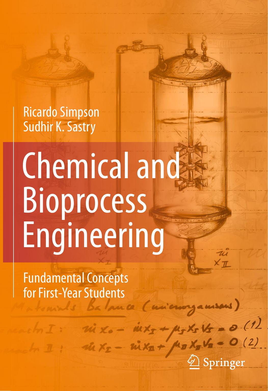 Chemical and Bioprocess Engineering by Ricardo Simpson & Sudhir K. Sastry
