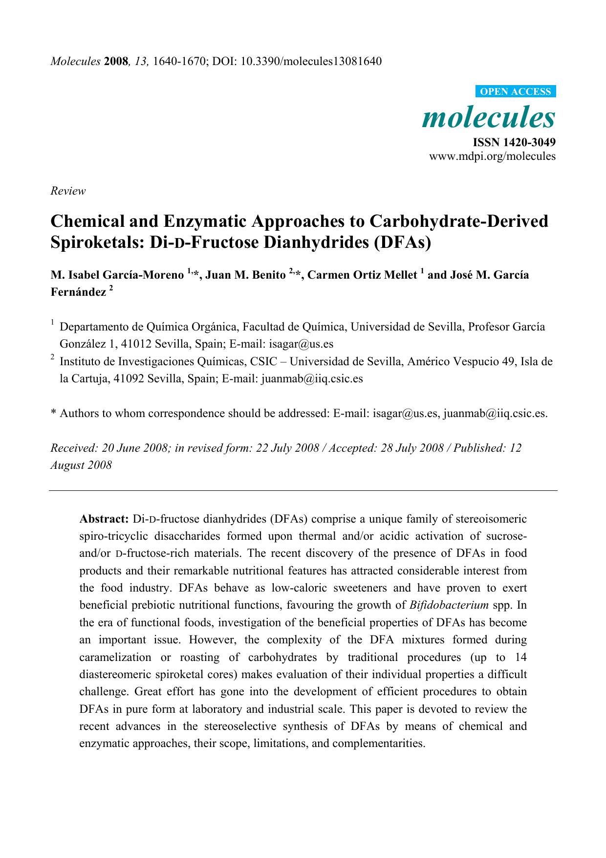 Chemical and Enzymatic Approaches to Carbohydrate-Derived Spiroketals: Di-D-Fructose Dianhydrides (DFAs) by M. Isabel García-Moreno* Juan M. Benito* Carmen Ortiz Mellet and José M. García Fernández
