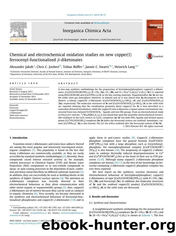 Chemical and electrochemical oxidation studies on new copper(I) ferrocenyl-functionalised ÃÂ²-diketonates by Alexander Jakob & Chris C. Joubert & Tobias Rüffer & Jannie C. Swarts & Heinrich Lang
