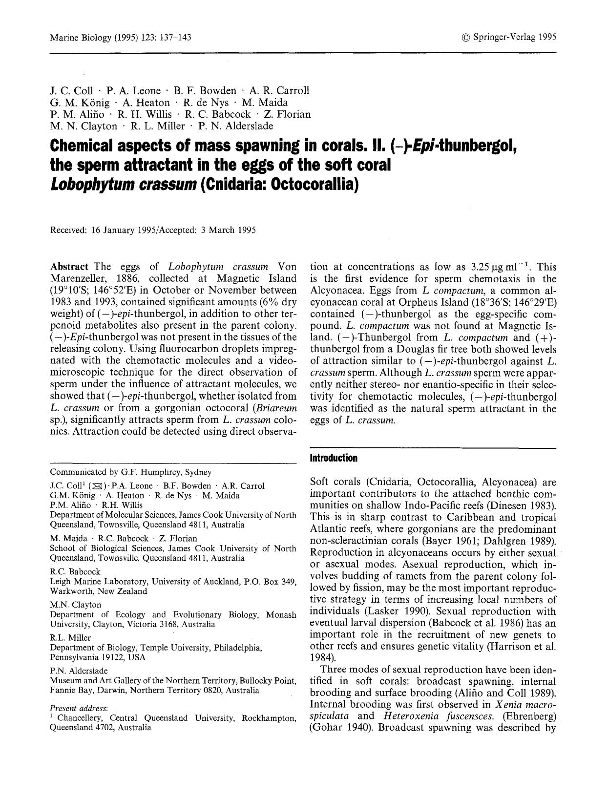 Chemical aspects of mass spawning in corals. II. (-)-<Emphasis Type="Italic">Epi<Emphasis>-thunbergol, the sperm attractant in the eggs of the soft coral <Emphasis Type="Italic">Lo by Unknown