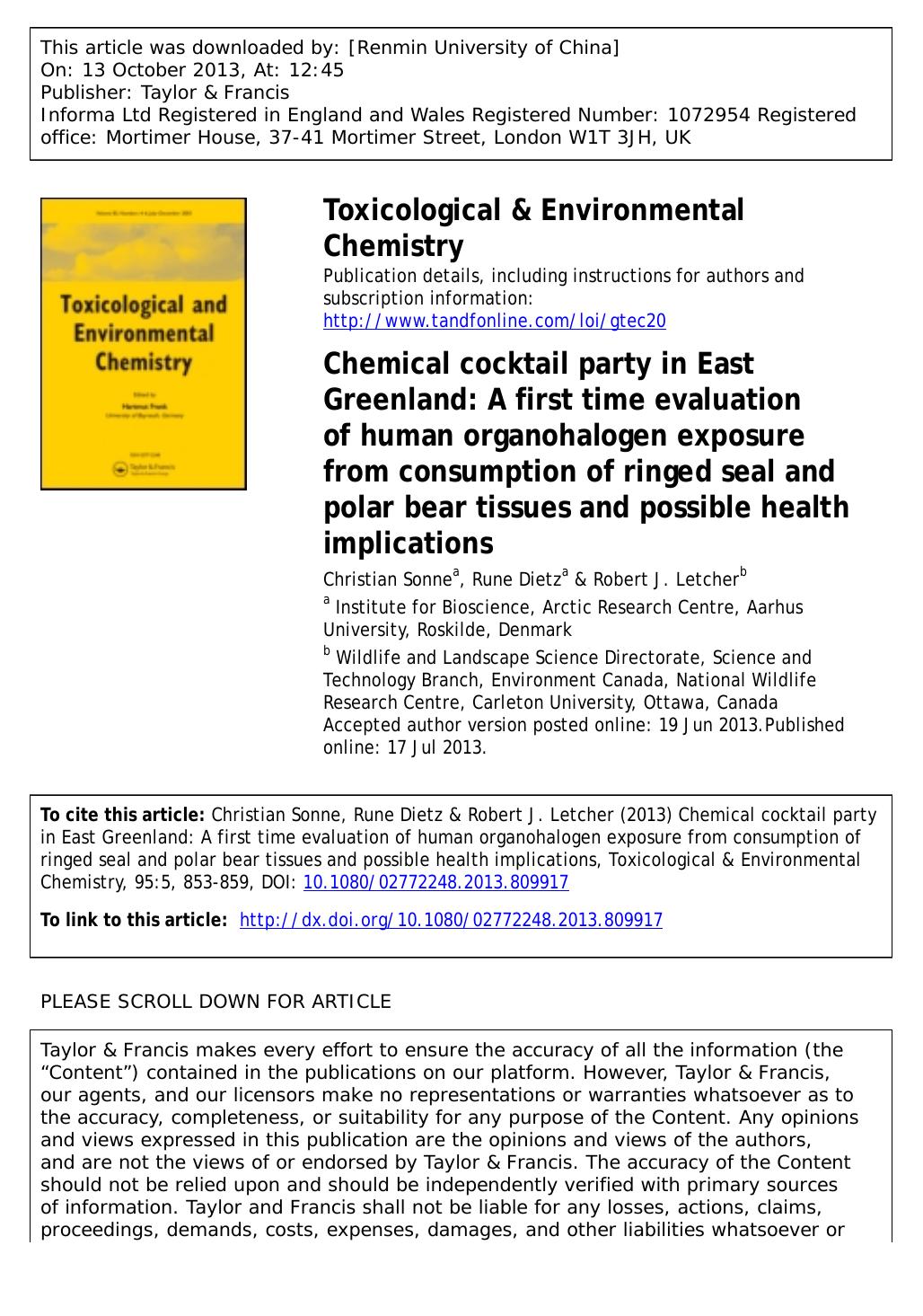 Chemical cocktail party in East Greenland: A first time evaluation of human organohalogen exposure from consumption of ringed seal and polar bear tissues and possible health implications by Christian Sonne & Rune Dietz & Robert J. Letcher