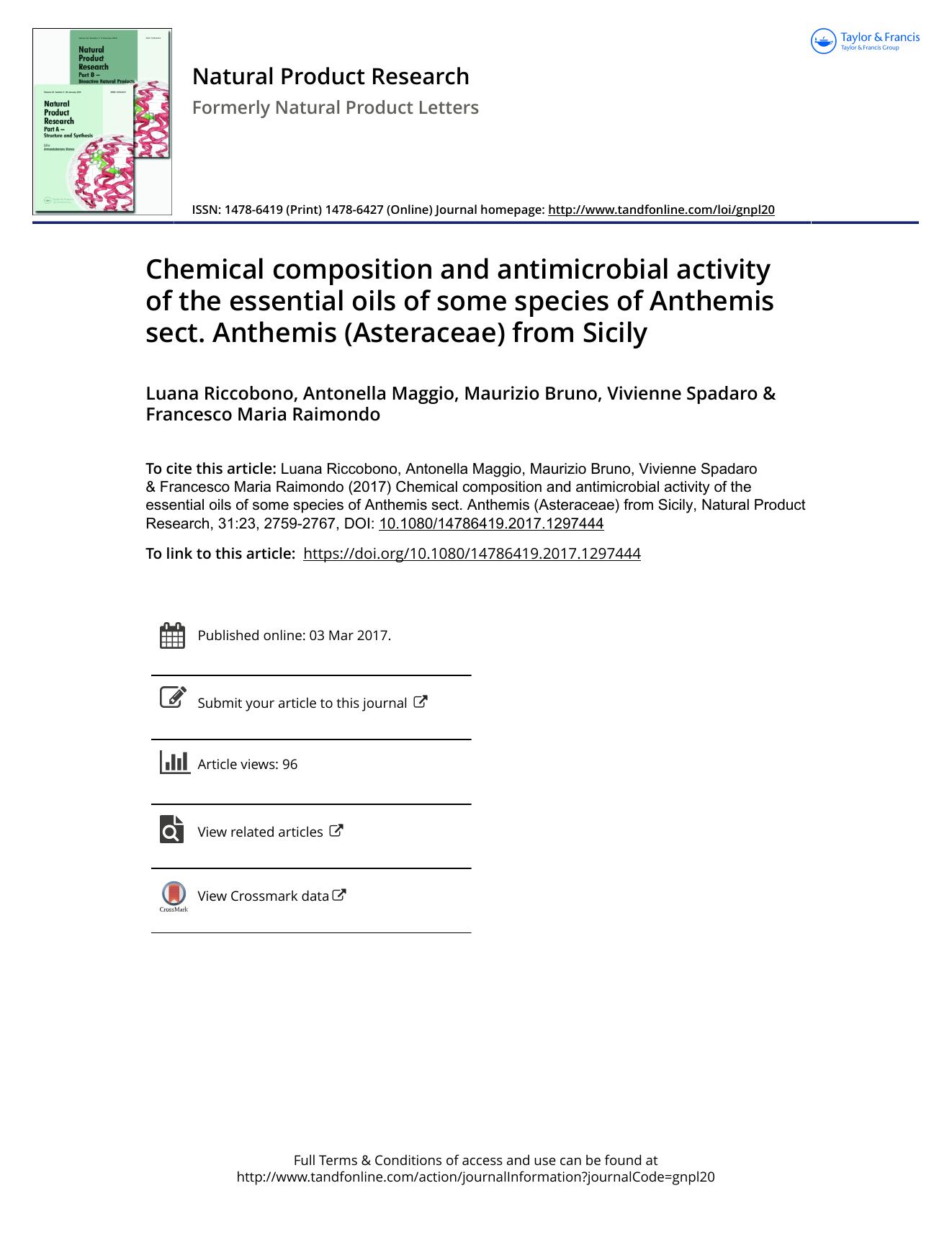Chemical composition and antimicrobial activity of the essential oils of some species of Anthemis sect. Anthemis (Asteraceae) from Sicily by Luana Riccobono & Antonella Maggio & Maurizio Bruno & Vivienne Spadaro & Francesco Maria Raimondo