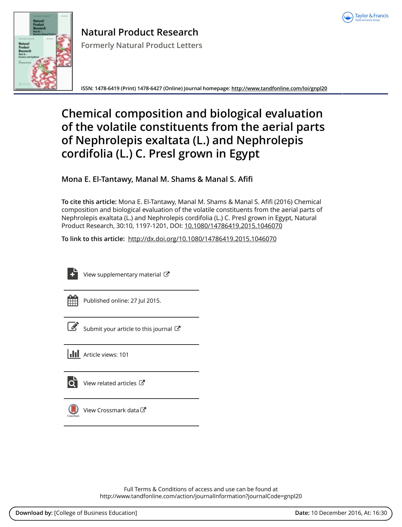 Chemical composition and biological evaluation of the volatile constituents from the aerial parts of Nephrolepis exaltata (L.) and Nephrolepis cordifolia (L.) C. Presl grown in Egypt by Mona E. El-Tantawy & Manal M. Shams & Manal S. Afifi