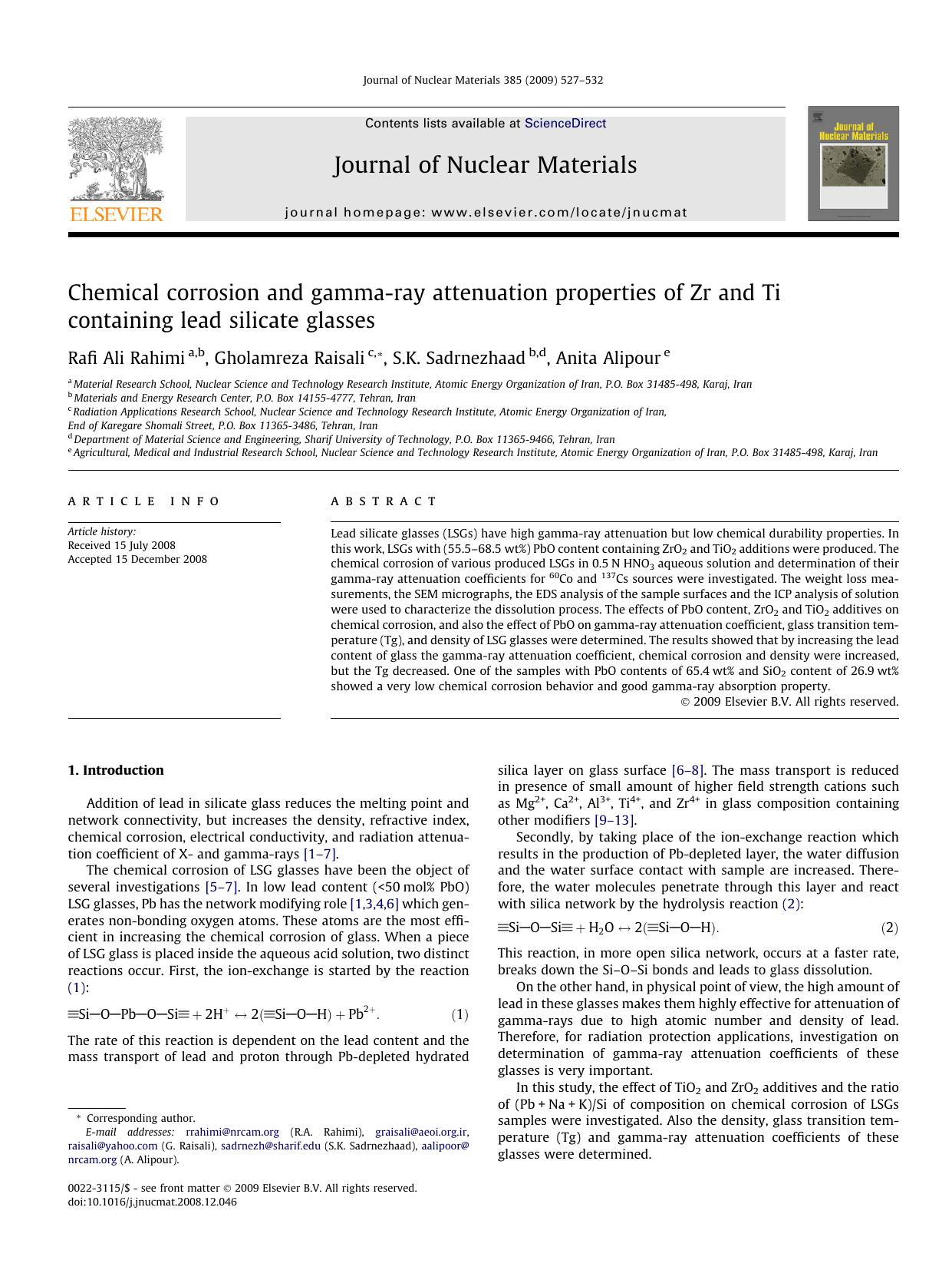 Chemical corrosion and gamma-ray attenuation properties of Zr and Ti containing lead silicate glasses by Rafi Ali Rahimi; Gholamreza Raisali; S.K. Sadrnezhaad; Anita Alipour