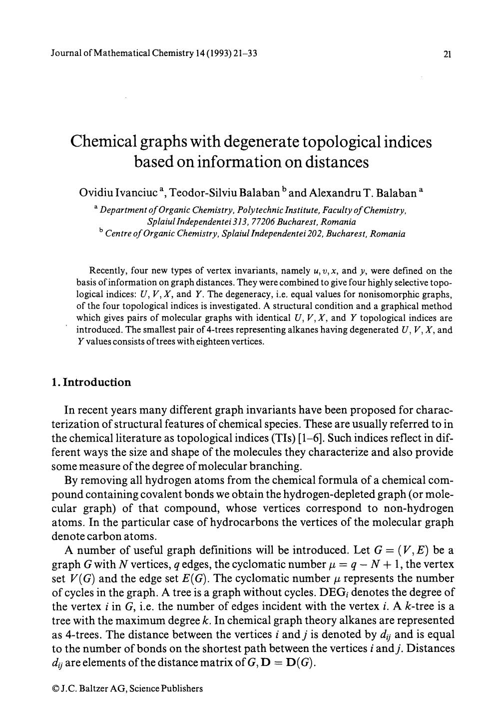 Chemical graphs with degenerate topological indices based on information on distances by Unknown