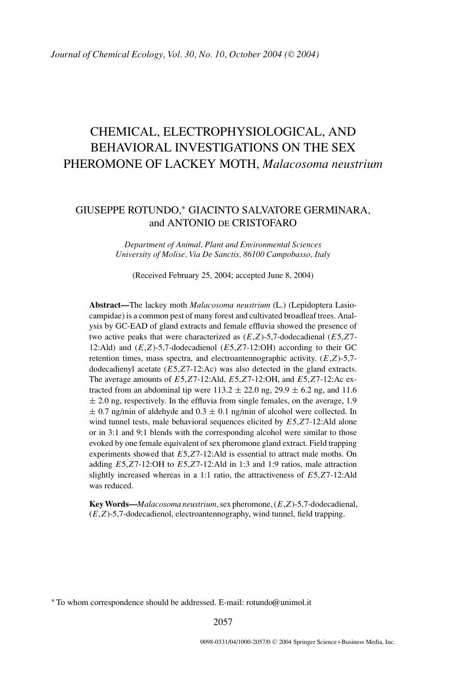 Chemical, Electrophysiological, and Behavioral Investigations on the Sex Pheromone of Lackey Moth, <Emphasis Type="Italic">Malacosoma neustrium<Emphasis> by Unknown