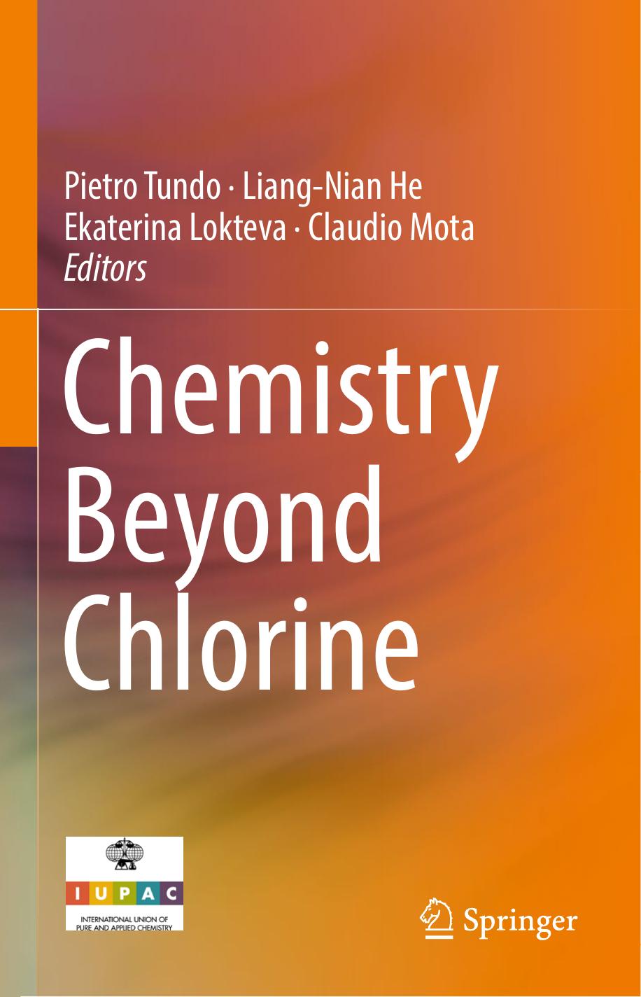 Chemistry Beyond Chlorine by Pietro Tundo Liang-Nian He Ekaterina Lokteva Claudio Mota (eds.)