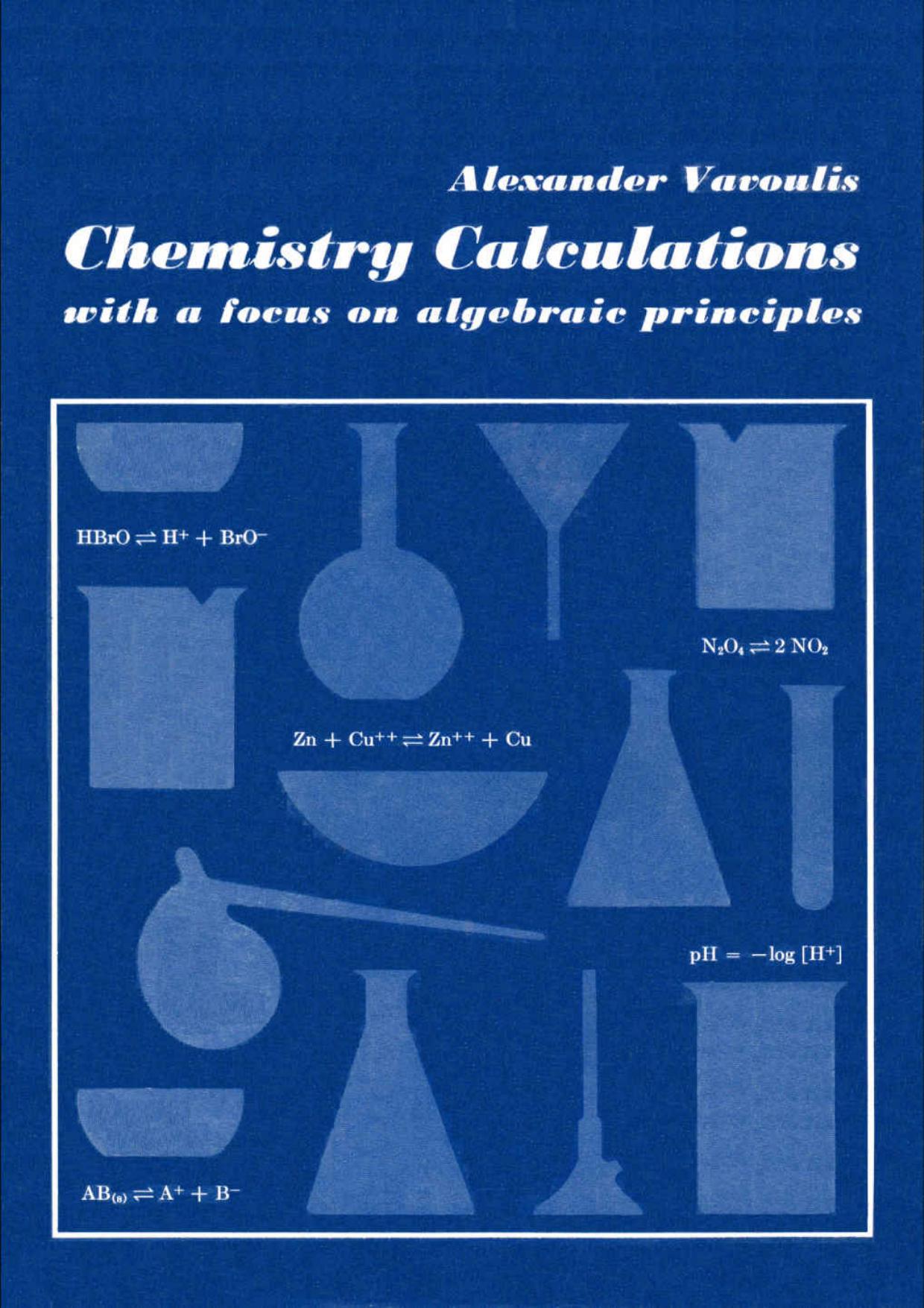 Chemistry Calculations - with a focus on algebraic principles by Alexander Vavoulis