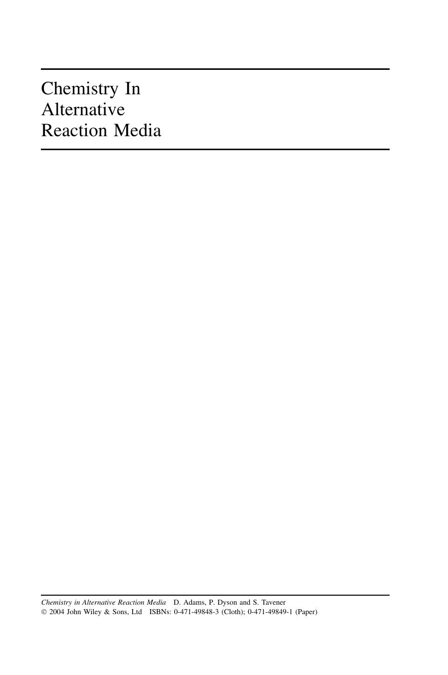 Chemistry In Alternative Reaction Media by Dave J. Adams Paul J. Dyson Stewart J. Tavener