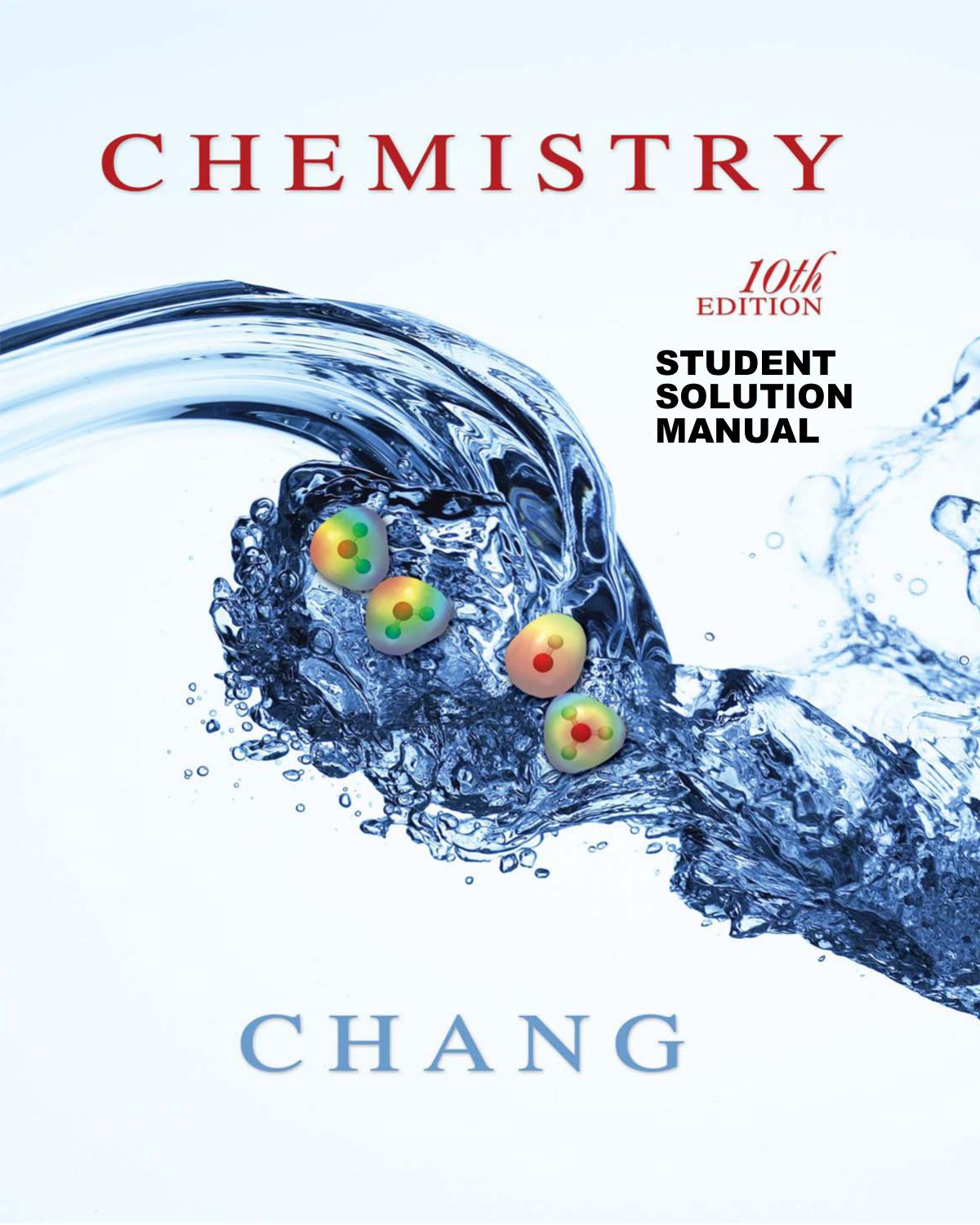 Chemistry Student Solutions Manual, 10th ed. by Raymond Chang by Unknown