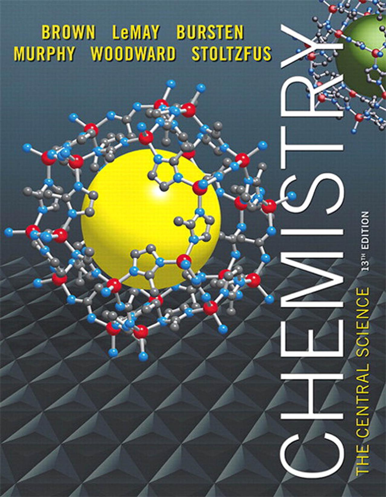 Chemistry The Central Science by Theodore E. Brown H. Eugene LeMay et al