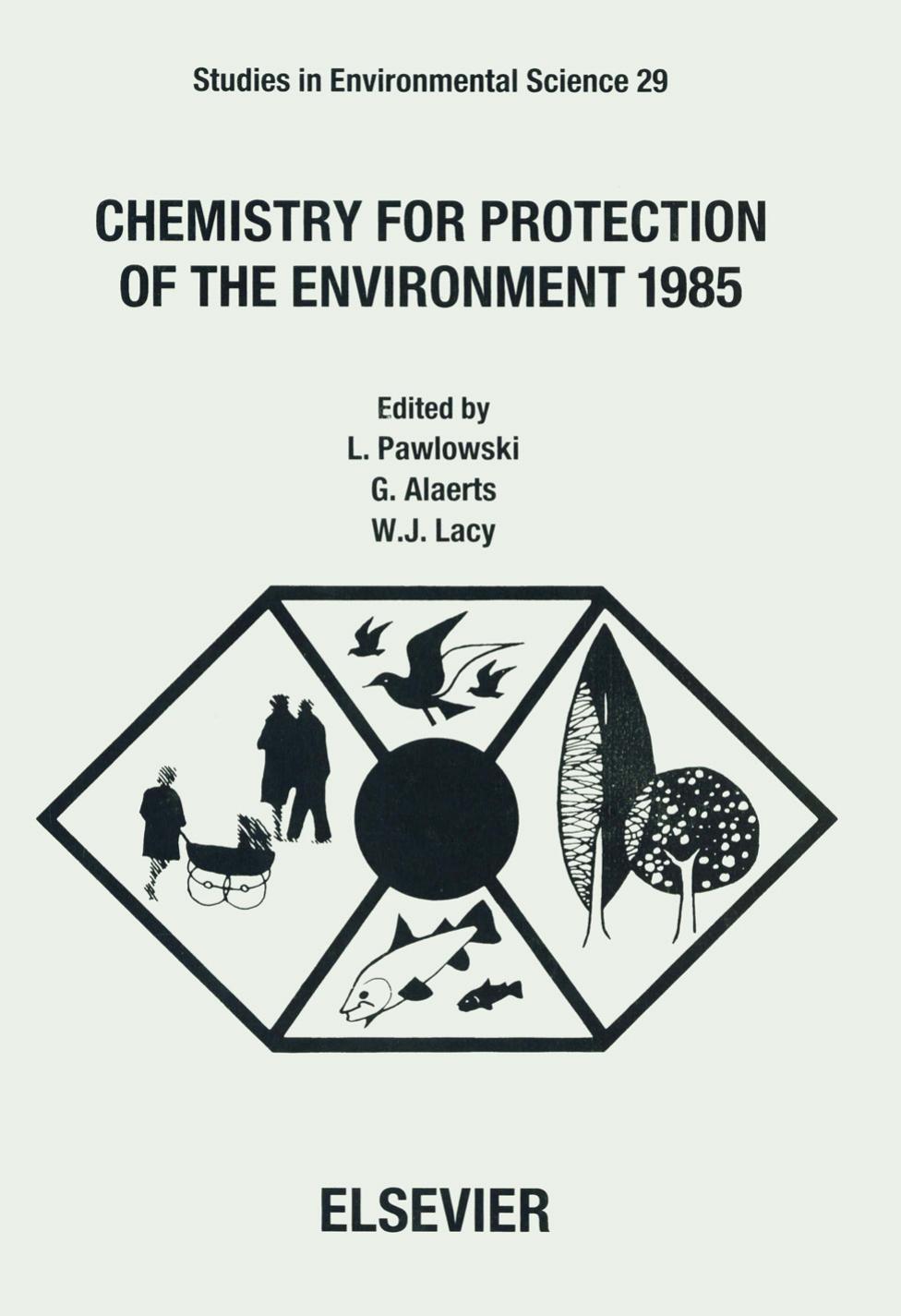Chemistry for Protection of the Environment: 5th: International Conference Proceedings by Lucjan Pawlowski etc