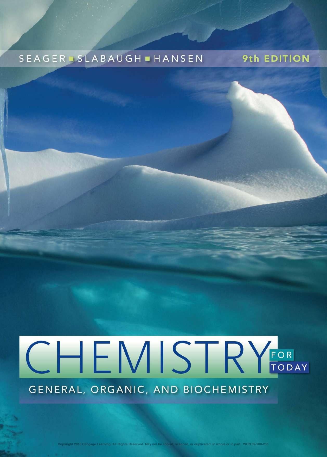 Chemistry for Today : General, Organic, and Biochemistry ninth edition by Spencer L. Seager Michael R. Slabaugh Maren S. Hensen