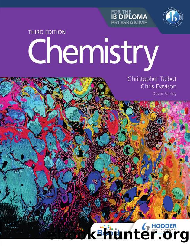 Chemistry for the IB Diploma Third edition by Christopher Talbot Chris Davison
