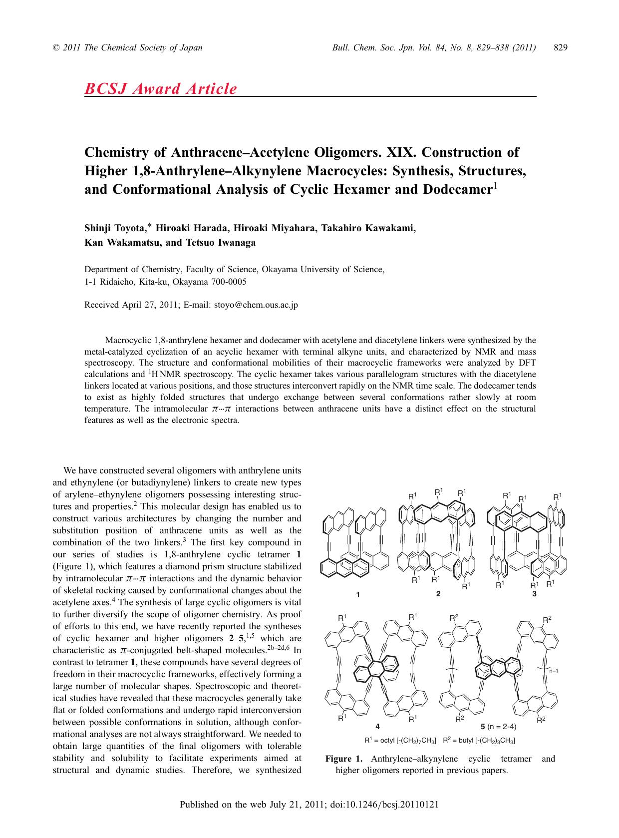 Chemistry of Anthracene–Acetylene Oligomers. XIX. Construction of Higher 1,8-Anthrylene–Alkynylene Macrocycles: Synthesis, Structures, and Conformational Analysis of Cyclic Hexamer and Dodecamer by Shinji Toyota Hiroaki Harada Hiroaki Miyahara Takahiro Kawakami Kan Wakamatsu Tetsuo Iwanaga