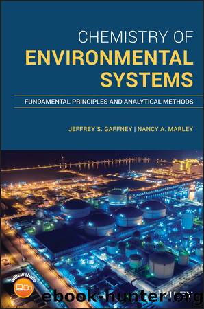 Chemistry of Environmental Systems by Jeffrey S. Gaffney;Nancy A. Marley;