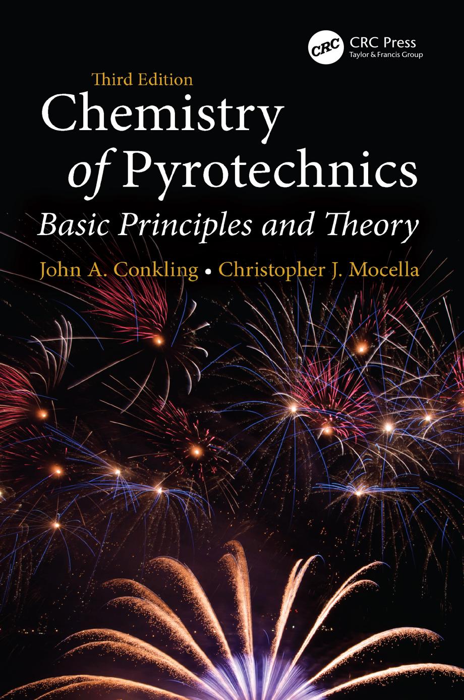 Chemistry of Pyrotechnics : Basic Principles and Theory by Chris Mocella John A. Conkling