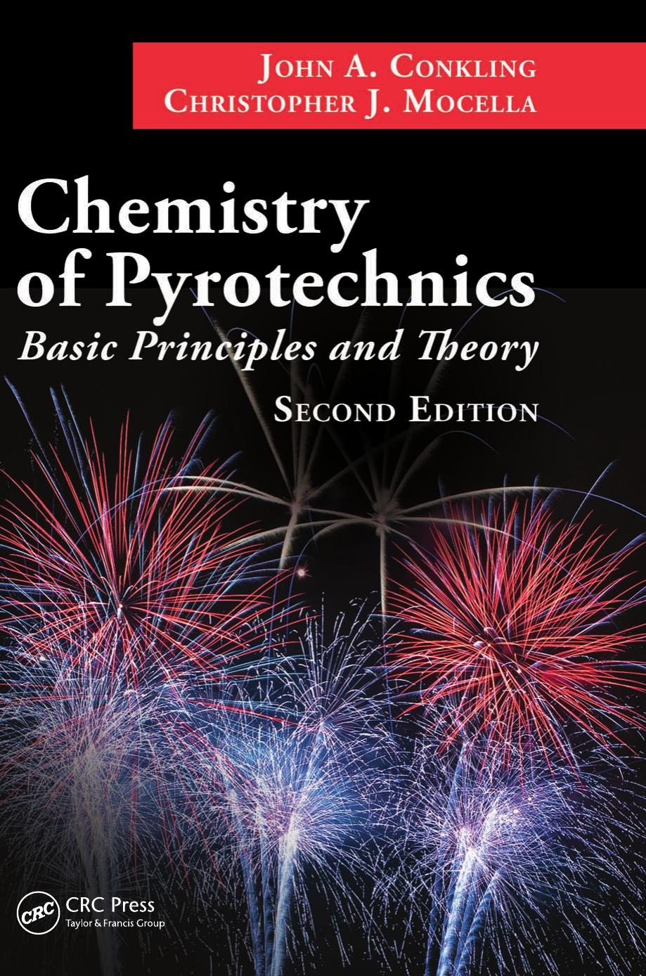 Chemistry of Pyrotechnics: Basic Principles and Theory, Second Edition by John A. Conkling Chris Mocella