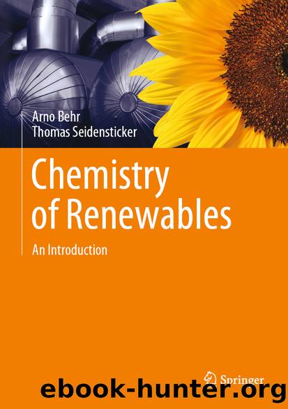 Chemistry of Renewables by Arno Behr & Thomas Seidensticker