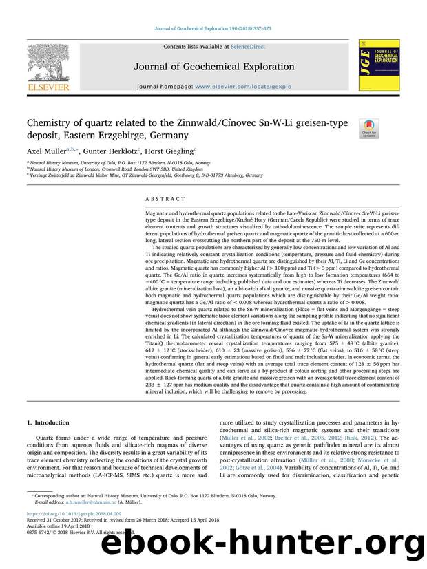 Chemistry of quartz related to the ZinnwaldCÃ­novec Sn-W-Li greisen-type deposit, Eastern Erzgebirge, Germany by Axel Müller & Gunter Herklotz & Horst Giegling
