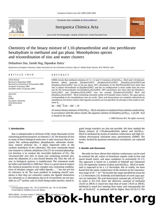 Chemistry of the binary mixture of 1,10-phenanthroline and zinc perchlorate hexahydrate in methanol and gas phase. Monohydroxo species and tricoordination of zinc and water clusters by Debashree Das; Samik Nag; Dipankar Datta