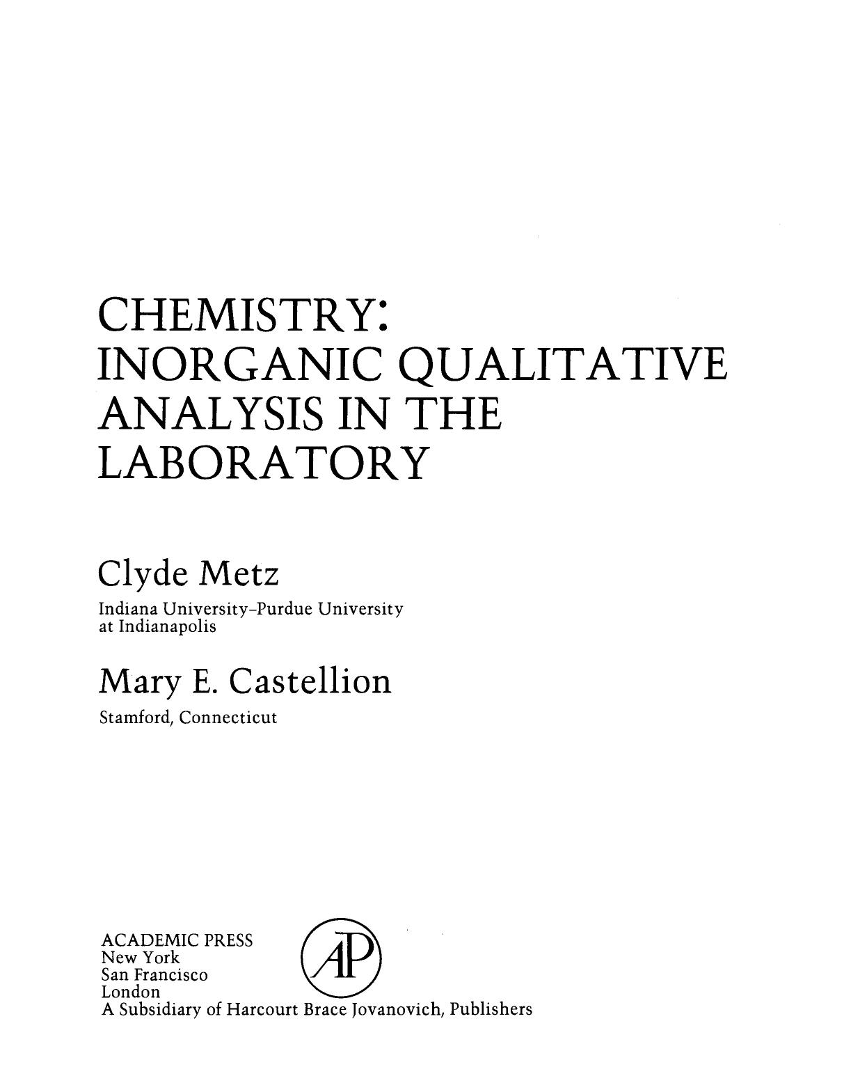 Chemistry: Inorganic Qualitative Analysis in the Laboratory by Clyde Metz (Auth.)