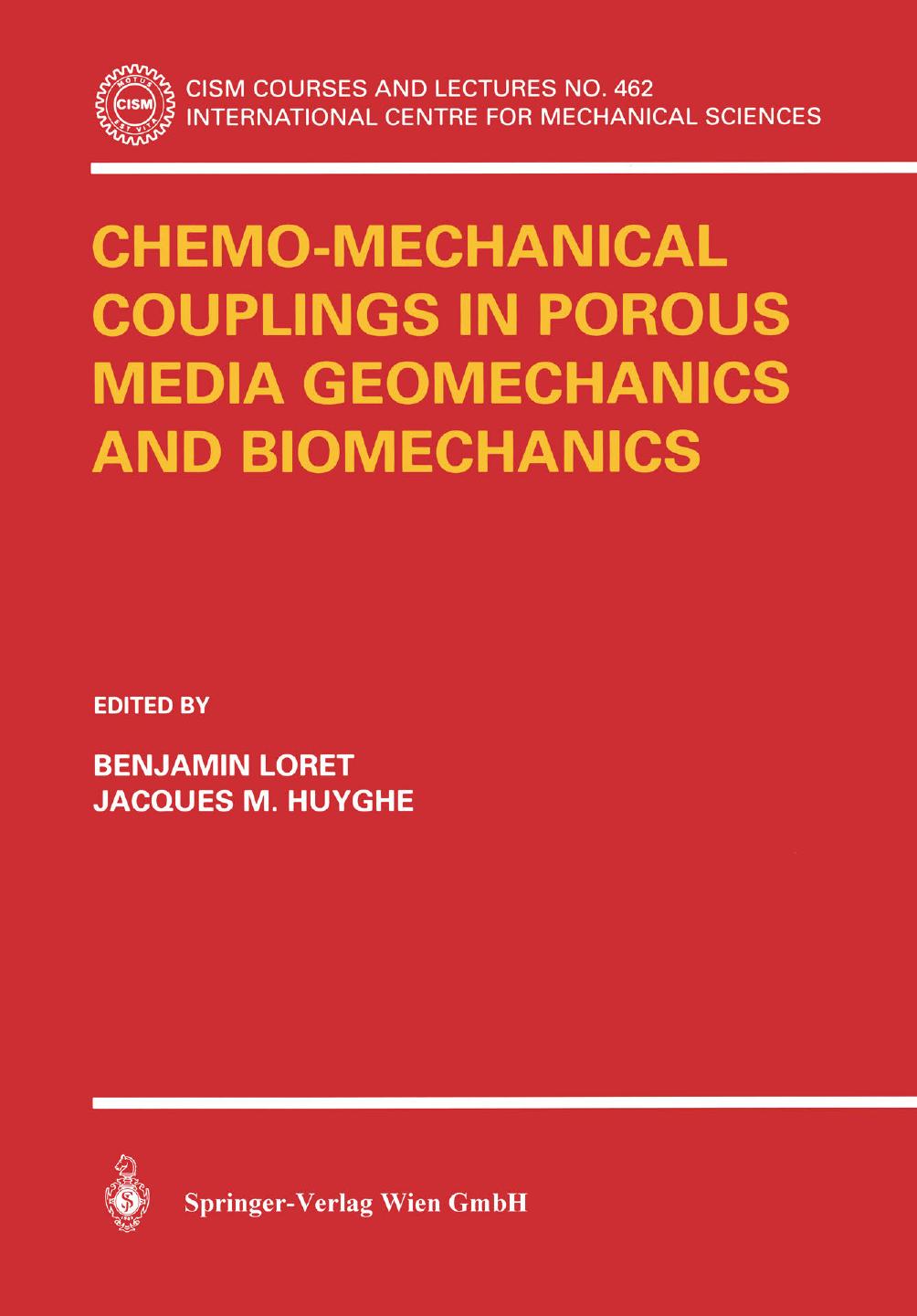 Chemo-Mechanical Couplings in Porous Media Geomechanics and Biomechanics by Benjamin Loret Jacques M. Huyghe (eds.)