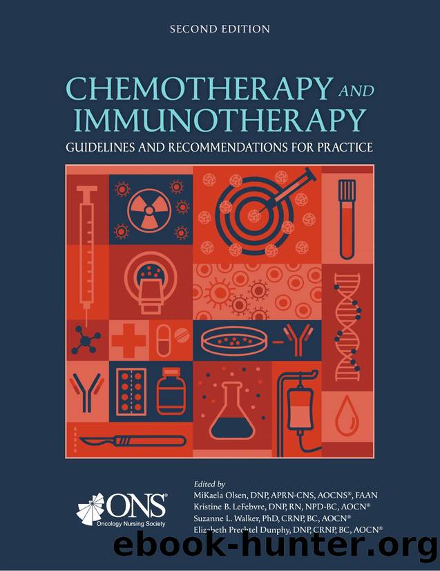 Chemotherapy and Immunotherapy Guidelines and Recommendations for Practice (Second Edition) by Olsen MiKaela;