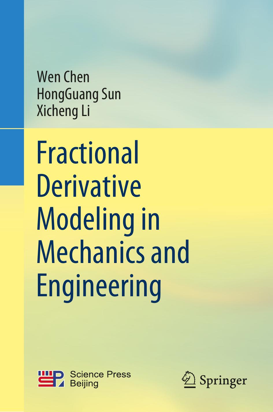 Chen W. Fractional Derivative Modeling in Mechanics and Eng.2022 by Unknown
