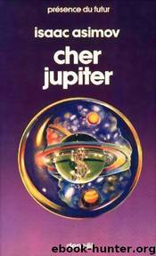 Cher Jupiter by Asimov Isaac