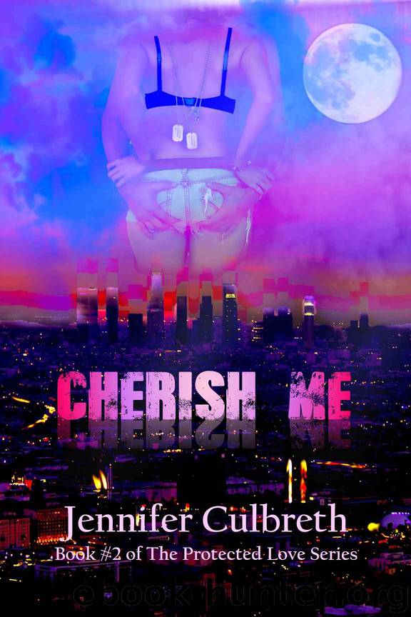 Cherish Me (The Protected Love Series) by Culbreth Jennifer