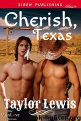 Cherish, Texas by Taylor Lewis