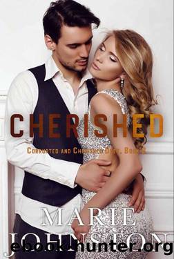 Cherished (Corrupted and Cherished Duet Book 2) by Marie Johnston