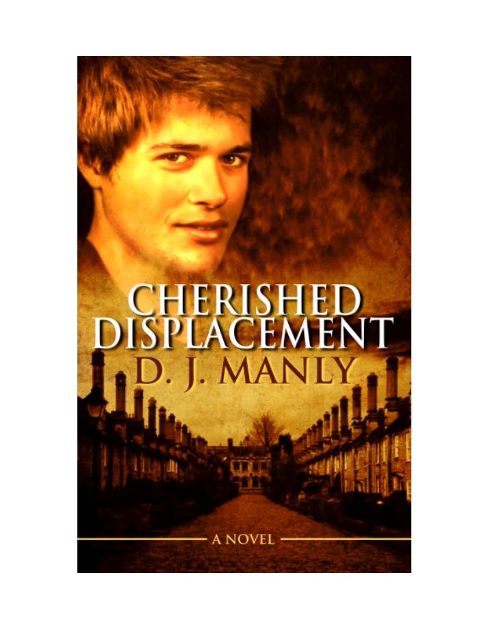 Cherished Displacement by D.J. Manly