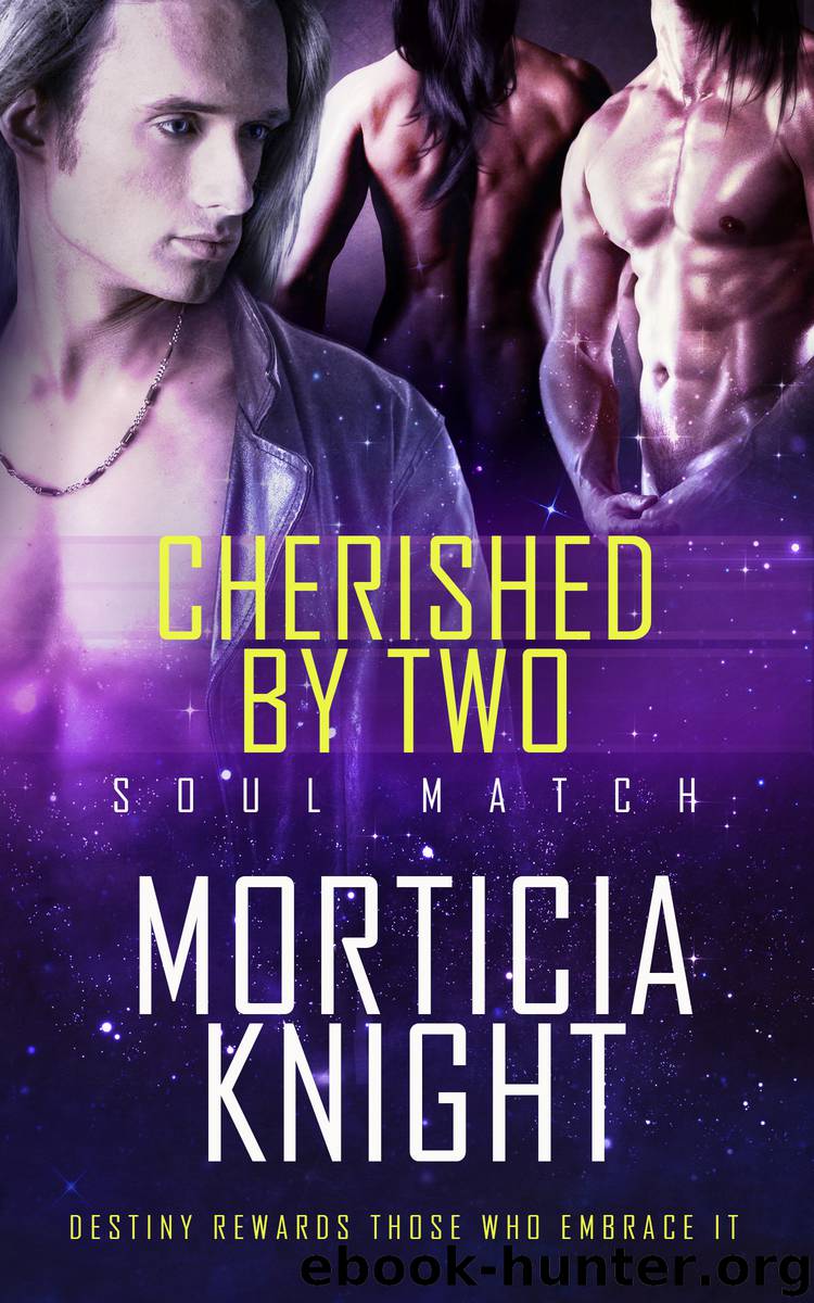 Cherished by Two by Morticia Knight