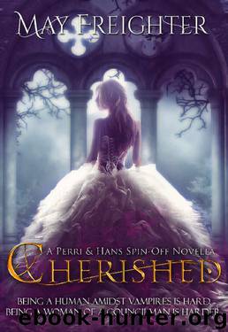 Cherished: A Perri & Hans Spin-off Novella (Helena Hawthorn Series Book 4.5) by May Freighter
