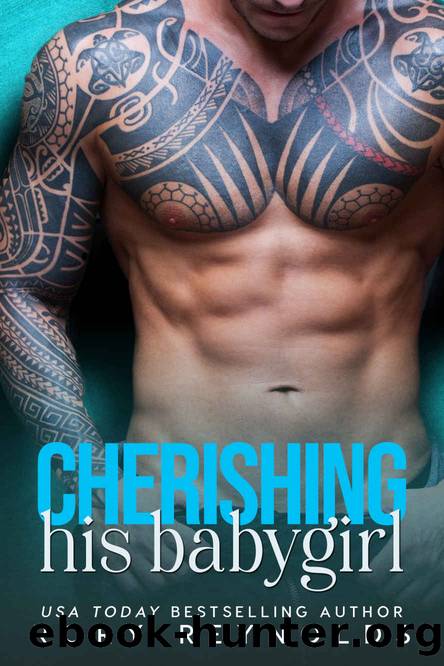 Cherishing His Babygirl by Rory Reynolds