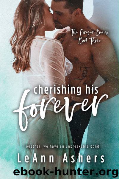 Cherishing His Forever by LeAnn Ashers