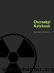 Chernobyl Notebook by Grigoriy Medvedev
