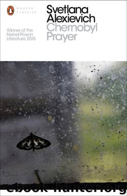 Chernobyl Prayer: A Chronicle of the Future