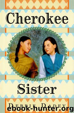 Cherokee Sister by Debbie Dadey