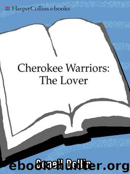 Cherokee Warriors: The Lover by Genell Dellin