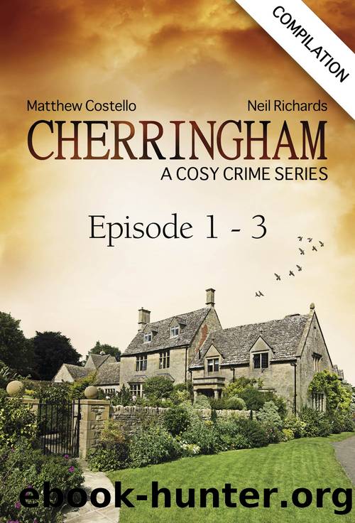 Cherringham--Episode 1--3 by Neil Richards