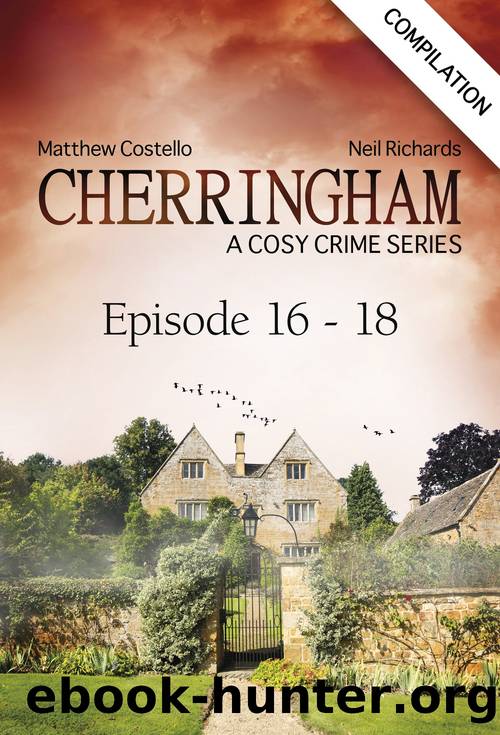 Cherringham--Episode 16--18 by Matthew Costello