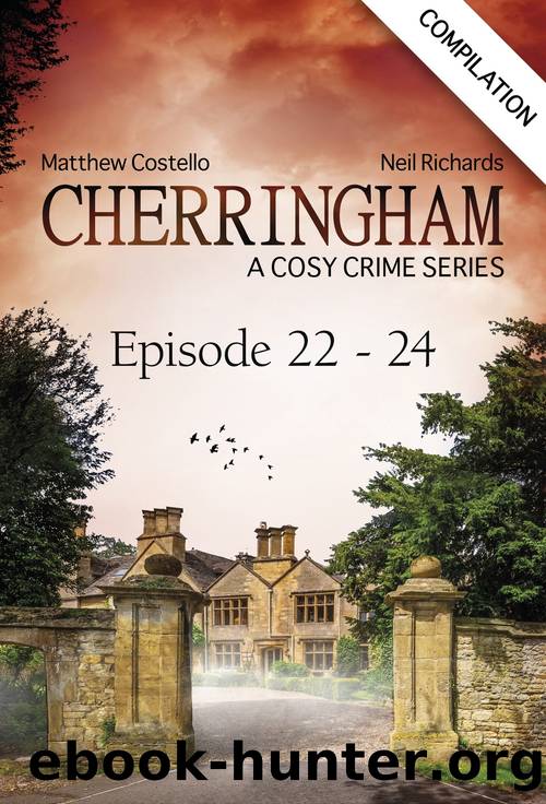 Cherringham--Episode 22-24 by Matthew Costello