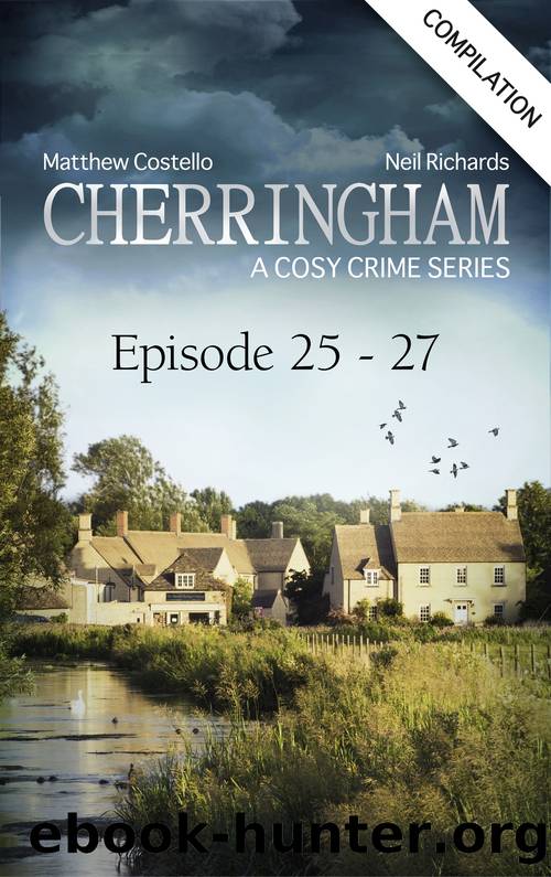 Cherringham--Episode 25-27 by Matthew Costello