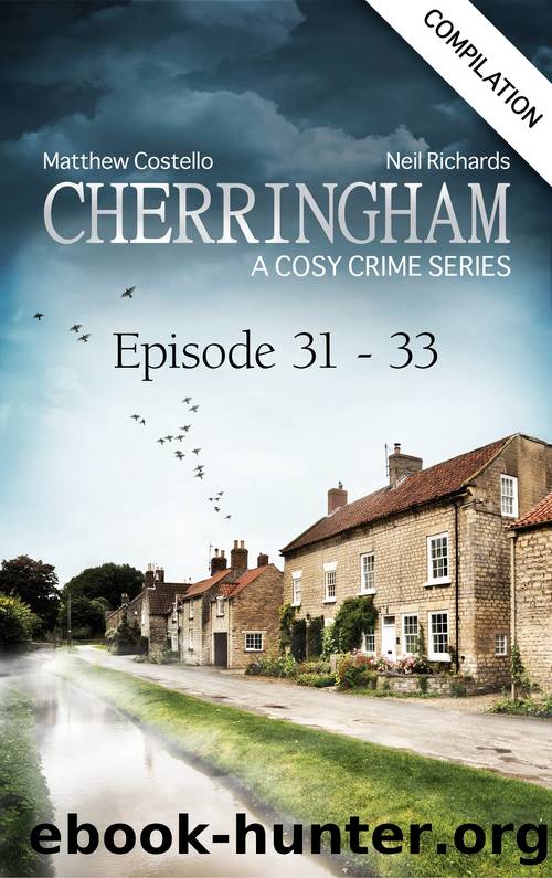 Cherringham--Episode 31-33 by Matthew Costello